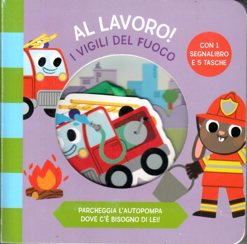 I vigili del fuoco. Al lavoro