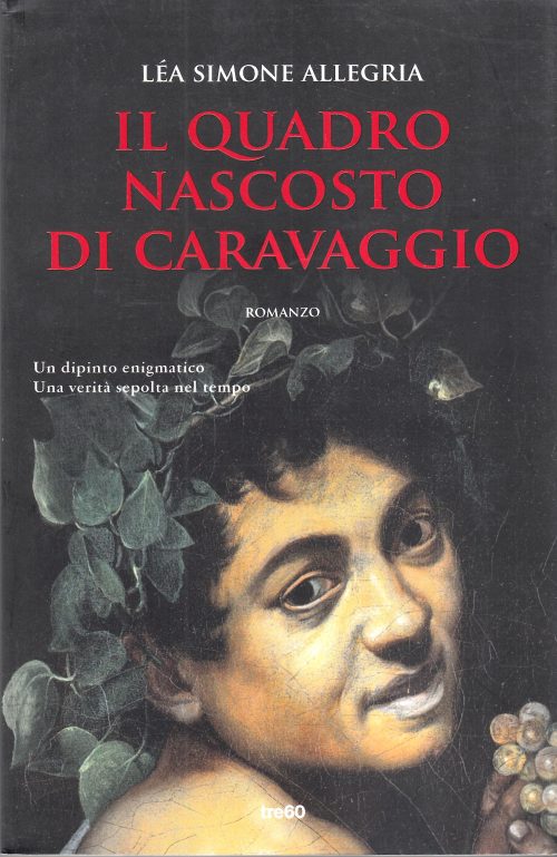 Il quadro nascosto di Caravaggio
