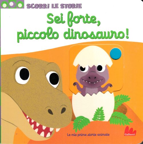Sei forte, piccolo dinosauro!