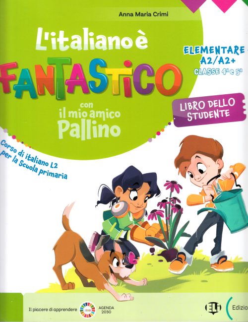 L'italiano è Fantastico Elementare+ A2-A2+
