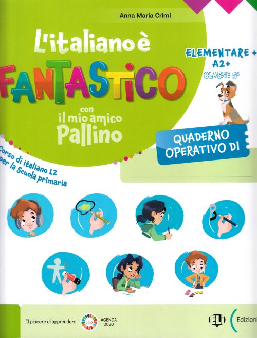 L'italiano è Fantastico Elementare+ A2+ Quaderno operativo