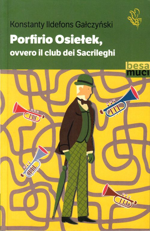 Porfirio Osiełek ovvero il Club dei Sacrileghi