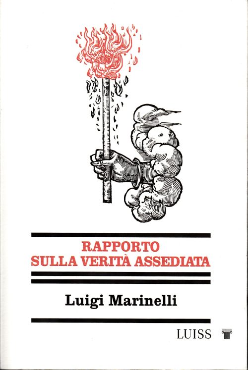 Rapporto sulla verità assediata