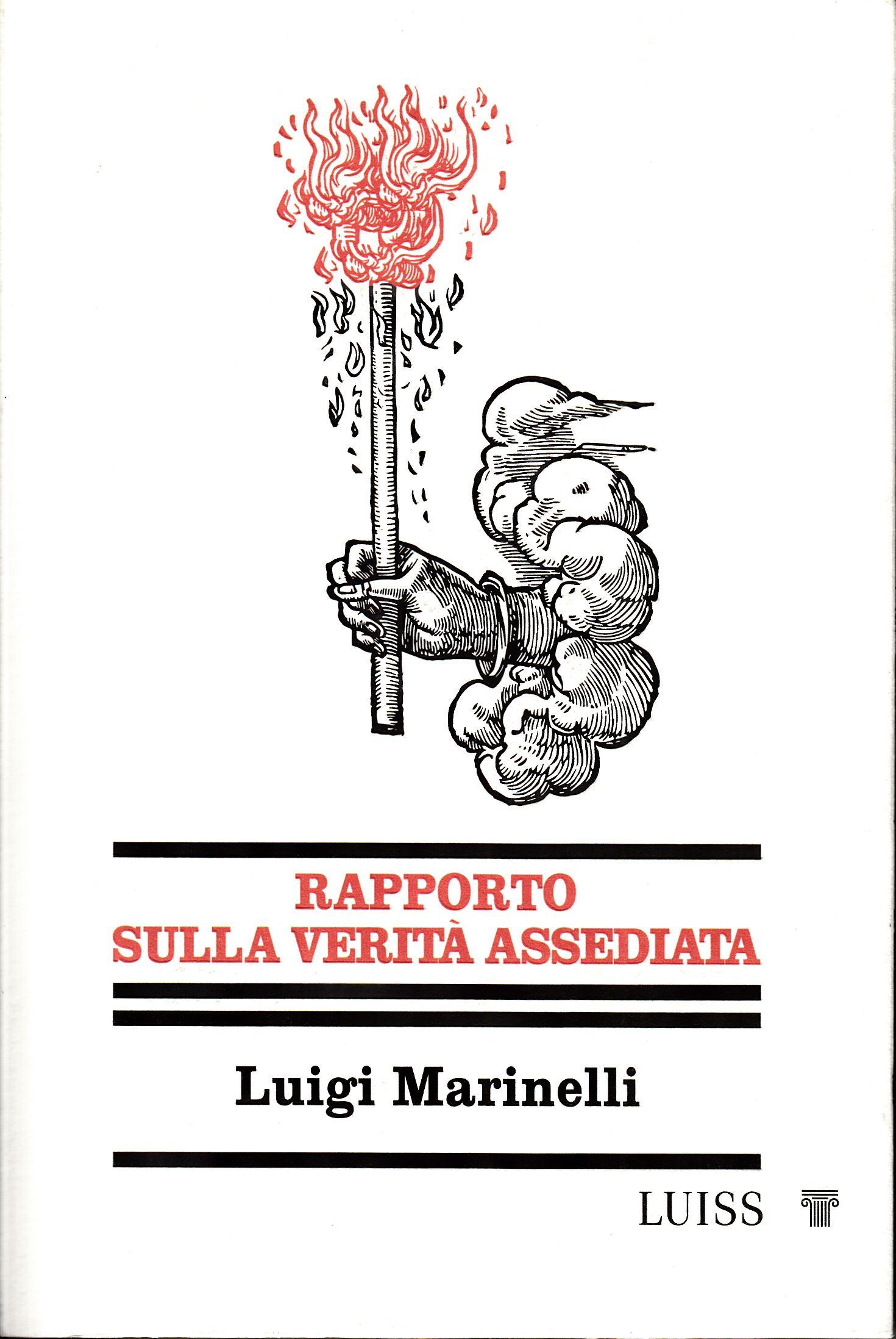Rapporto sulla verità assediata