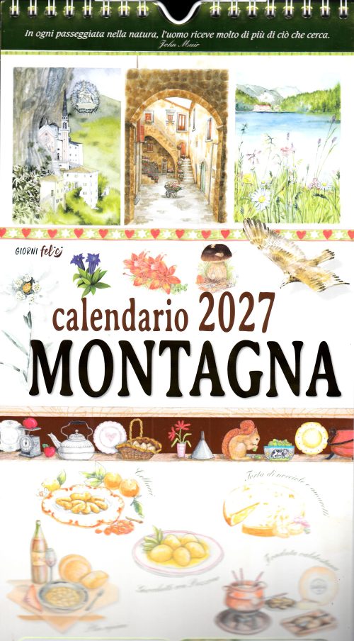 Calendario (Kalendarz) 2027 Montagna con le ricette delle nostre montagne